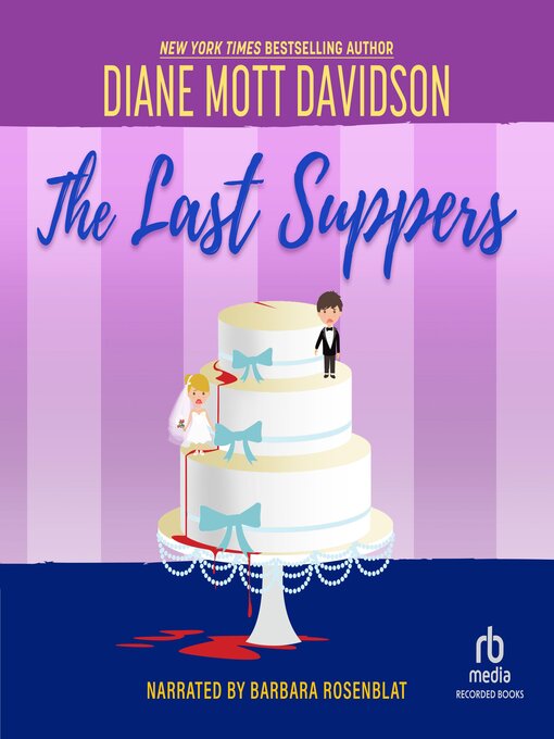 Title details for The Last Suppers by Diane Mott Davidson - Available